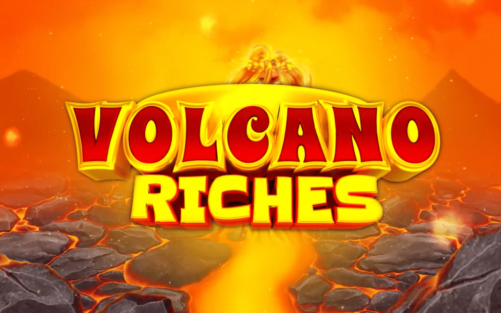 Volcano Riches